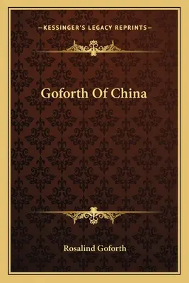 Goforth aus China - Goforth Of China