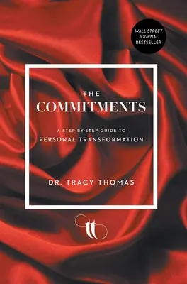 Die Selbstverpflichtungen: Eine Schritt-für-Schritt-Anleitung zur persönlichen Transformation - The Commitments: A Step-by-Step Guide to Personal Transformation