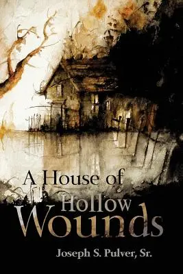 Ein Haus voller hohler Wunden - A House of Hollow Wounds