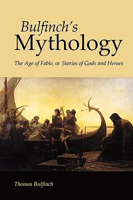 Bulfinch's Mythology, Großdruckausgabe - Bulfinch's Mythology, Large-Print Edition