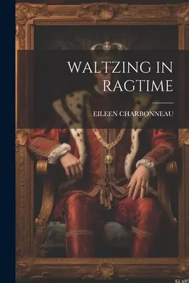 Walzer im Ragtime - Waltzing in Ragtime