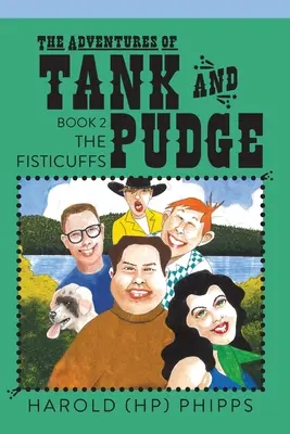 Die Abenteuer von Tank und Pudge: Die Handgreiflichkeiten (Phipps Harold (hp)) - The Adventures of Tank and Pudge: The Fisticuffs (Phipps Harold (hp))