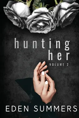 Jagd auf sie Band 2 - Hunting Her Volume 2