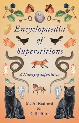 Enzyklopädie des Aberglaubens - Eine Geschichte des Aberglaubens - Encyclopaedia of Superstitions - A History of Superstition