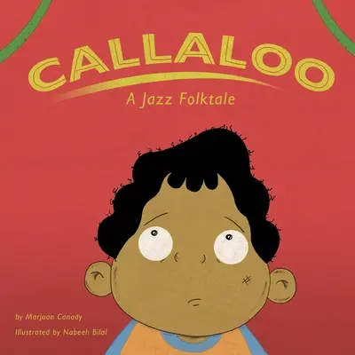 Callaloo: Ein Jazz-Volksmärchen - Callaloo: A Jazz Folktale