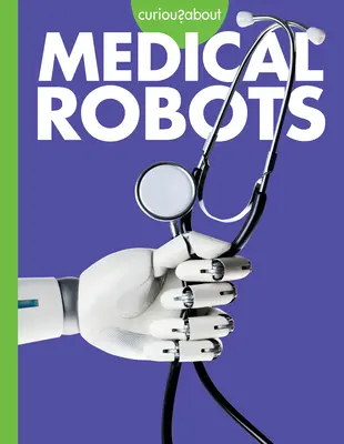 Neugierig auf Medizinroboter - Curious about Medical Robots