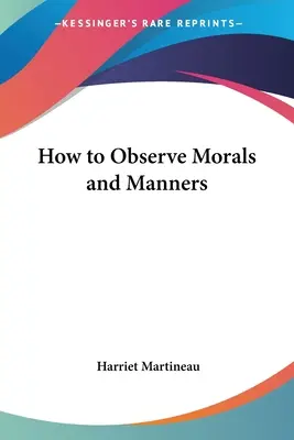 Wie man Moral und Manieren beachtet - How to Observe Morals and Manners