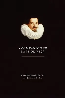 Ein Begleitbuch zu Lope de Vega - A Companion to Lope de Vega