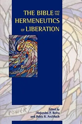 Die Bibel und die Hermeneutik der Befreiung - The Bible and the Hermeneutics of Liberation
