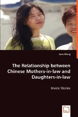 Die Beziehung zwischen chinesischen Schwiegermüttern und Schwiegertöchtern - The Relationship between Chinese Mothers-in-law and Daughters-in-law