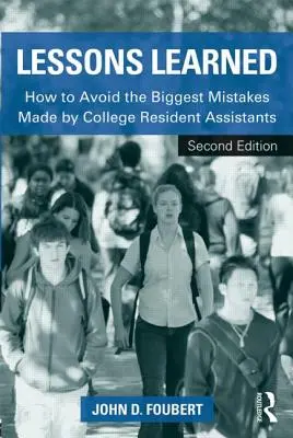 Gelernte Lektionen: Wie man die größten Fehler von College-Assistenten vermeidet - Lessons Learned: How to Avoid the Biggest Mistakes Made by College Resident Assistants