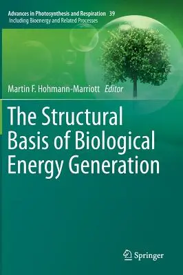 Die strukturellen Grundlagen der biologischen Energiegewinnung - The Structural Basis of Biological Energy Generation