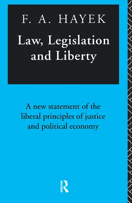 Recht, Gesetzgebung und Freiheit: Eine neue Darstellung der liberalen Grundsätze der Justiz und der politischen Ökonomie - Law, Legislation and Liberty: A New Statement of the Liberal Principles of Justice and Political Economy