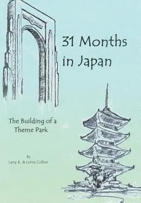 31 Monate in Japan: Der Bau eines Themenparks - 31 Months in Japan: The Building of a Theme Park