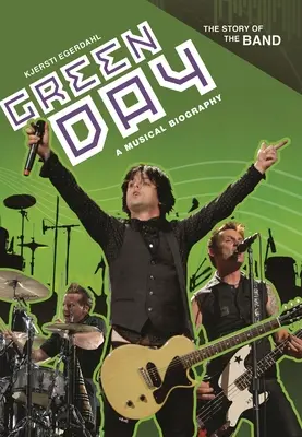 Green Day: Eine musikalische Biographie - Green Day: A Musical Biography
