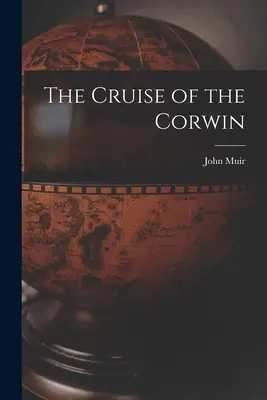 Die Kreuzfahrt der Corwin - The Cruise of the Corwin