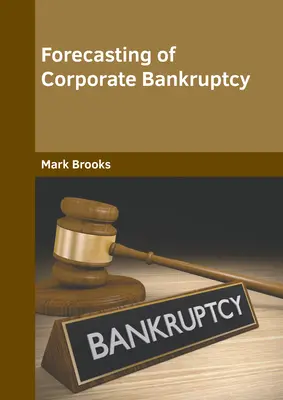 Vorhersage von Unternehmensinsolvenzen - Forecasting of Corporate Bankruptcy