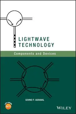 Lichtwellen-Technologie: Komponenten und Geräte - LightWave Technology: Components and Devices