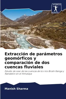 Extraktion von geomorphologischen Parametern und Vergleich von zwei Flußläufen - Extraccin de parmetros geomrficos y comparacin de dos cuencas fluviales