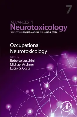 Neurotoxikologie am Arbeitsplatz: Band 7 - Occupational Neurotoxicology: Volume 7