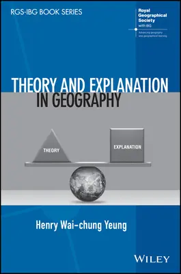 Theorie und Erklärung in der Geographie - Theory and Explanation in Geography