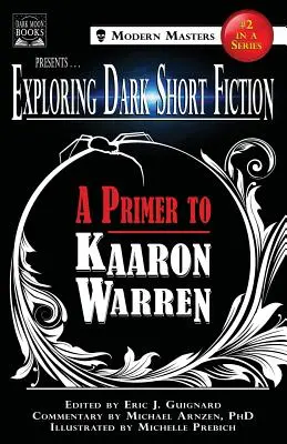 Dunkle Kurzgeschichten entdecken #2: Eine Einführung in Kaaron Warren - Exploring Dark Short Fiction #2: A Primer to Kaaron Warren