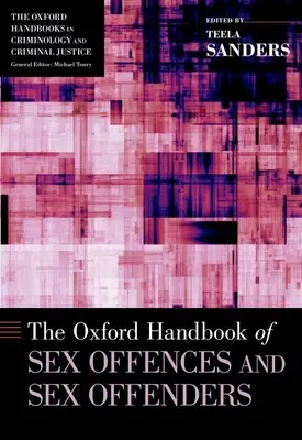 Oxford Handbook of Sexualdelikte und Sexualstraftäter - Oxford Handbook of Sex Offences and Sex Offenders