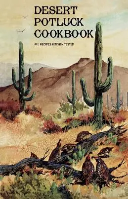 Desert Potluck: Ein Kochbuch - Desert Potluck: A Cookbook