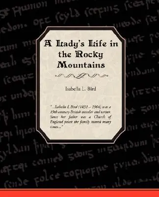 Ein Frauenleben in den Rocky Mountains - A Ladies Life in the Rocky Mountains