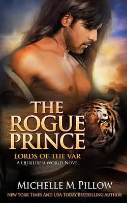 Der Schurkenprinz: Ein Qurilixen-Welt-Roman - The Rogue Prince: A Qurilixen World Novel