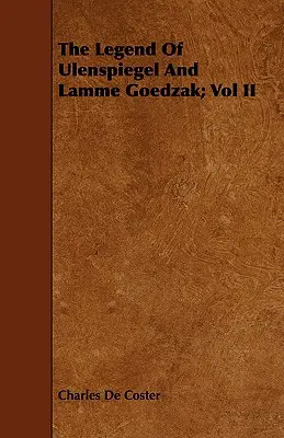 Die Legende von Ulenspiegel und Lamme Goedzak; Band II - The Legend of Ulenspiegel and Lamme Goedzak; Vol II