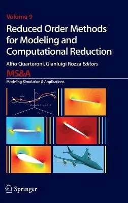 Methoden reduzierter Ordnung zur Modellierung und rechnerischen Reduktion - Reduced Order Methods for Modeling and Computational Reduction