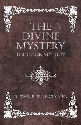 Das göttliche Mysterium - Das innere Mysterium - The Divine Mystery - The Inner Mystery