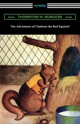 Die Abenteuer von Chatterer dem roten Eichhörnchen - The Adventures of Chatterer the Red Squirrel