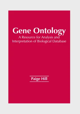 Gen Ontologie: Eine Ressource für die Analyse und Interpretation von biologischen Datenbanken - Gene Ontology: A Resource for Analysis and Interpretation of Biological Database