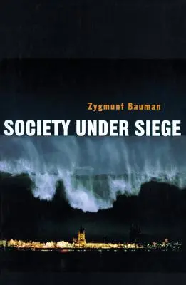 Gesellschaft unter Belagerung - Society Under Siege