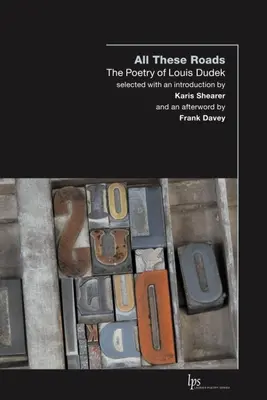 Alle diese Wege: Die Poesie von Louis Dudek - All These Roads: The Poetry of Louis Dudek