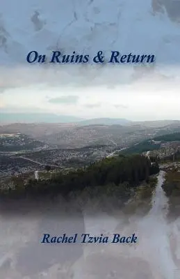 Über Ruinen und Rückkehr - On Ruins & Return