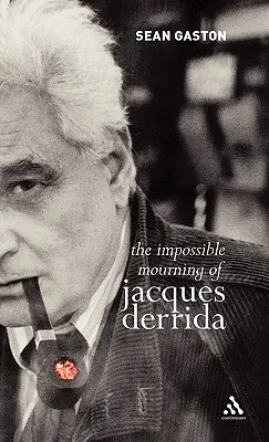 Die unmögliche Trauer von Jacques Derrida - The Impossible Mourning of Jacques Derrida