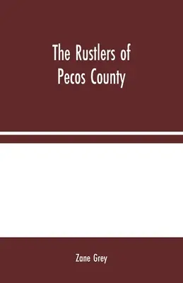 Die Viehdiebe von Pecos County - The Rustlers of Pecos County