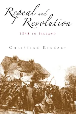 Aufhebung und Revolution: 1848 in Irland - Repeal and Revolution: 1848 in Ireland