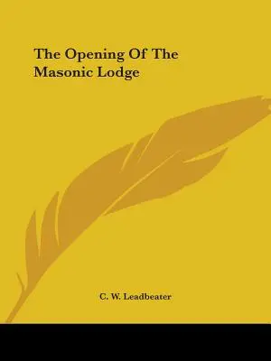 Die Eröffnung der Freimaurerloge - The Opening Of The Masonic Lodge