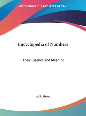 Enzyklopädie der Zahlen: Ihr Wesen und ihre Bedeutung - Encyclopedia of Numbers: Their Essence and Meaning