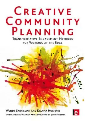 Kreative Gemeindeplanung: Methoden des transformativen Engagements für die Arbeit am Rande der Gesellschaft - Creative Community Planning: Transformative Engagement Methods for Working at the Edge