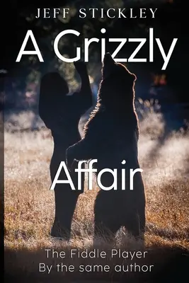 Eine Grizzly-Affäre - A Grizzly Affair