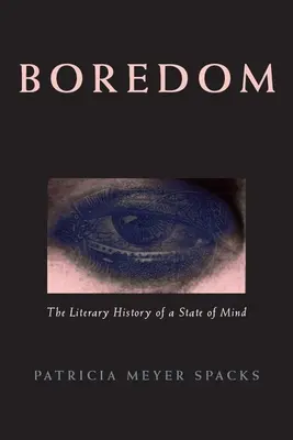 Langeweile: Die literarische Geschichte eines Geisteszustands - Boredom: The Literary History of a State of Mind