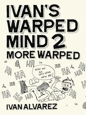 Ivans verdrehter Geist 2: Noch verdrehter - Ivan's Warped Mind 2: More Warped