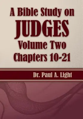 Ein Bibelstudium über Richter, Band zwei - A Bible Study on Judges, Volume Two