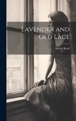 Lavendel und alte Spitze - Lavender and old Lace