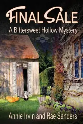 Letzter Verkauf: Ein bittersüßer Hohlraum-Krimi - Final Sale: A Bittersweet Hollow Mystery
